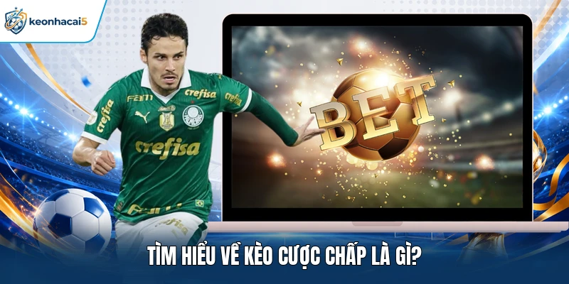 Tìm hiểu về kèo cược chấp là gì?
