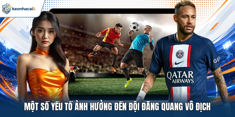 Vô Địch Bắc Mỹ - Chinh Phục Đỉnh Cao Bóng Đá Khu Vực 2 Một số yếu tố ảnh hưởng đến đội đăng quang vô địch